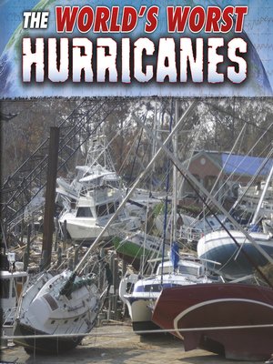 cover image of The World's Worst Hurricanes
